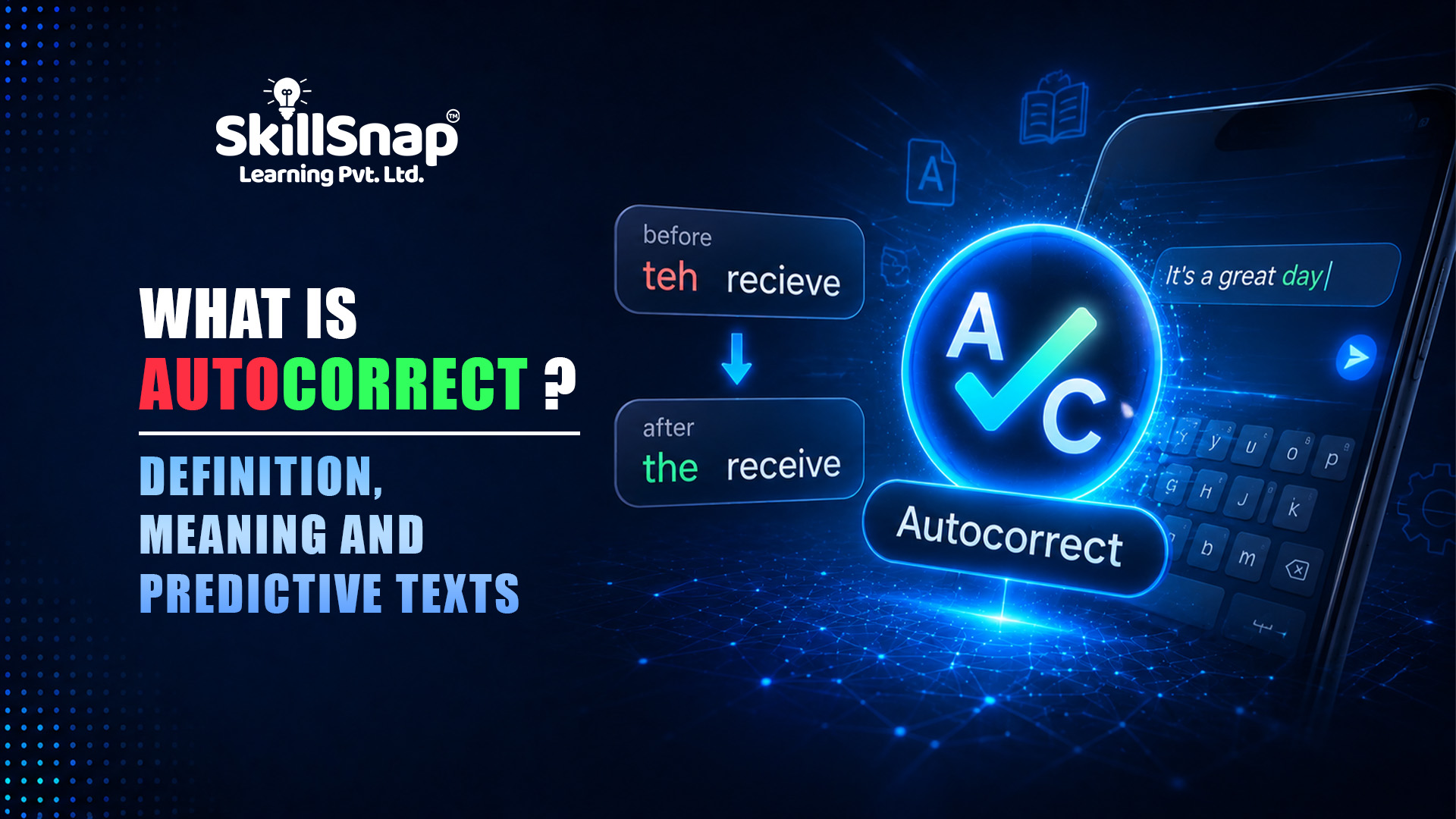What is Autocorrect? Definition, Meaning, and Predictive Texts