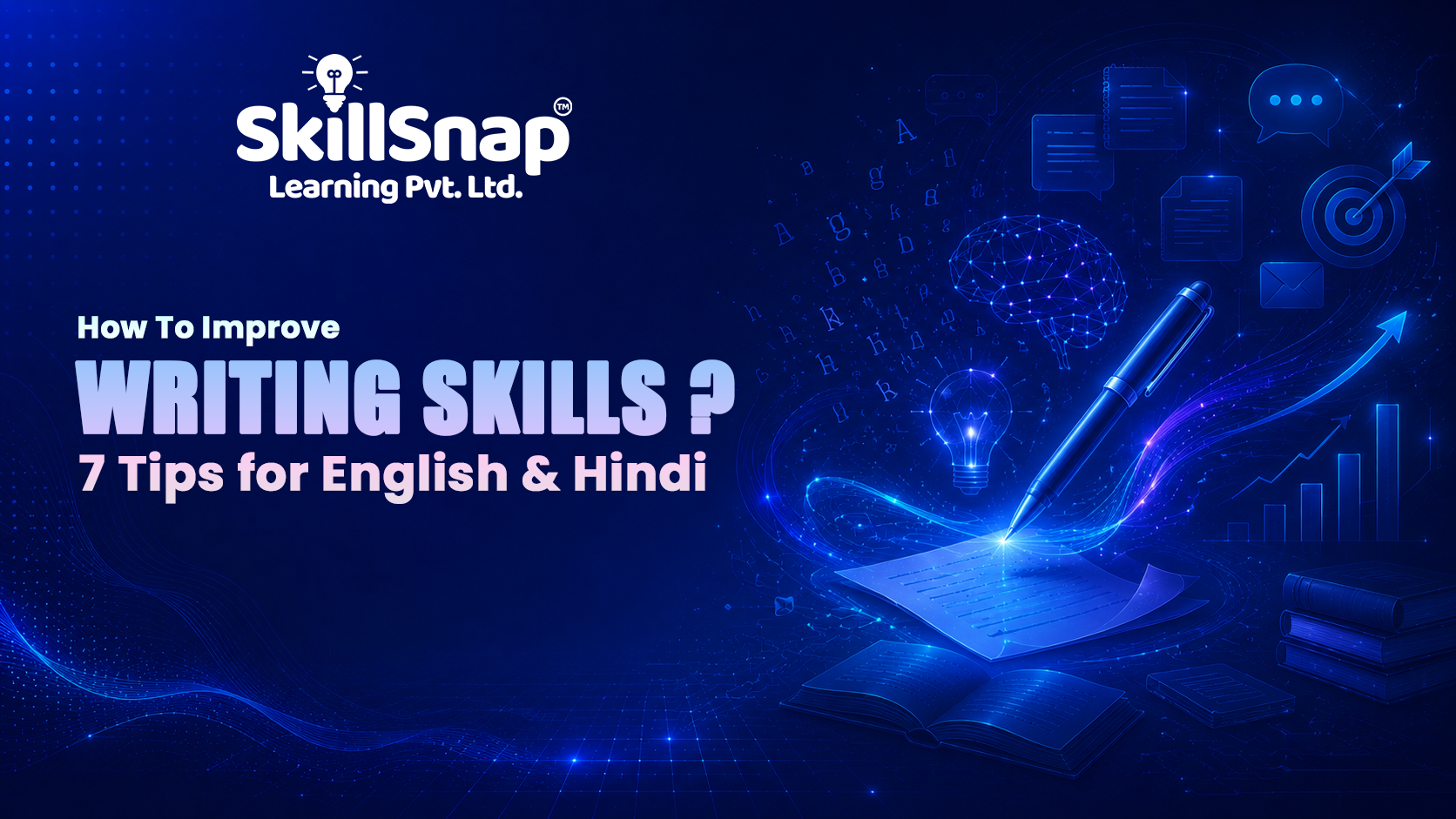 How to Improve Writing Skills? 7 Tips for English & Hindi